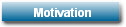 Motivation